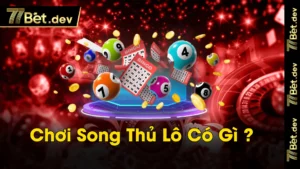 Choi Song thu lo Co gi