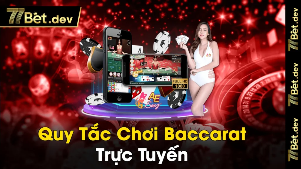 Quy tac choi Baccarat truc tuyen